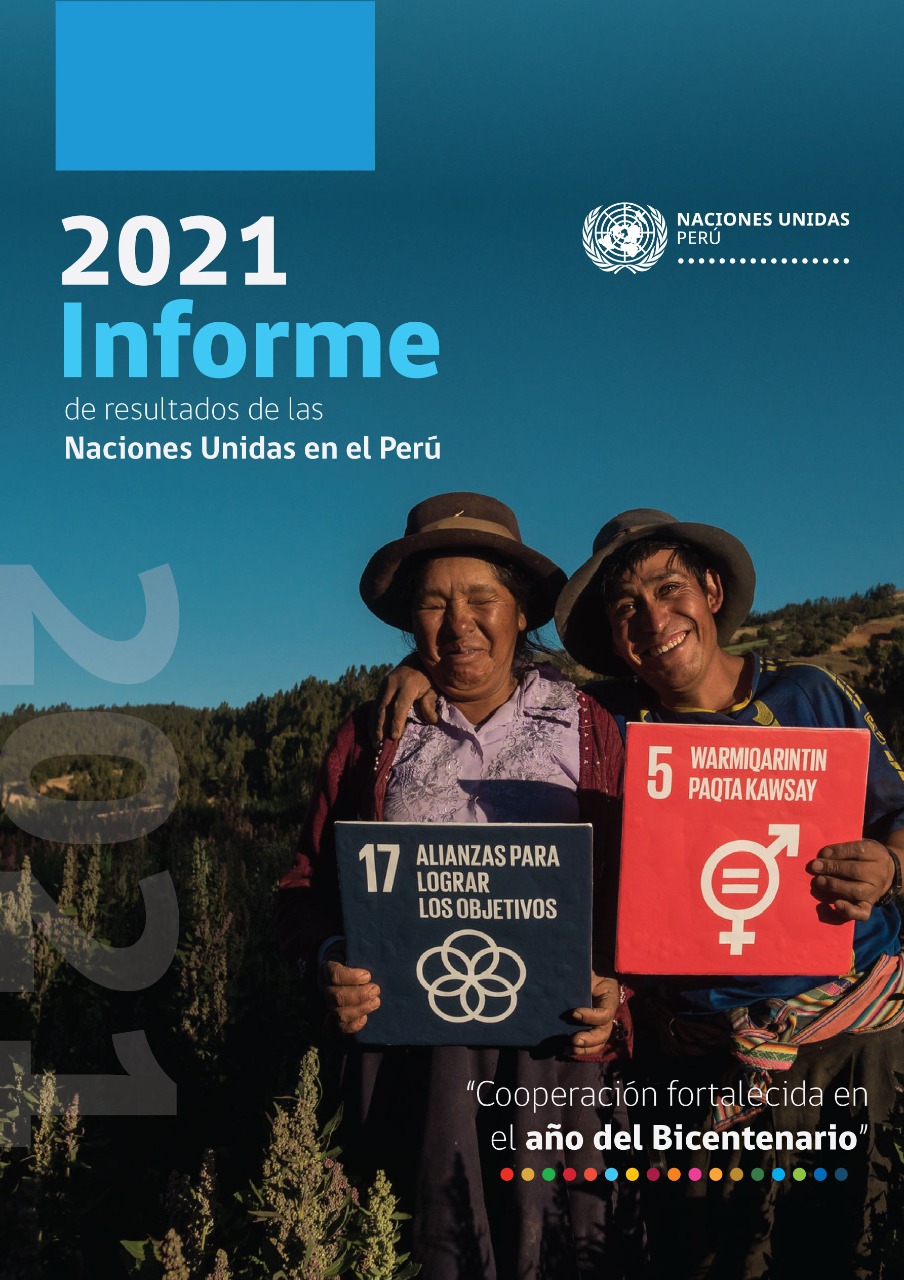 El trabajo de la ONU en el Perú. Informe anual de resultados 2021
